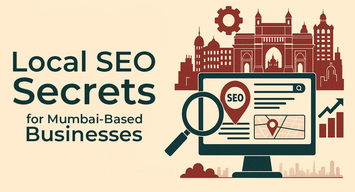Flat-style illustration showing Gateway of India and digital SEO elements like a map pin, magnifying glass, and analytics dashboard — representing Local SEO secrets for Mumbai-based businesses.